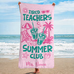 Tired_Teachers_Summer_Club_Personalized_Beach_Towel_2
