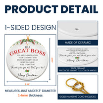 To A Great Boss Thank You Christmas Present - Ceramic Ornament