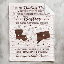 To Badass Sister, Bestie - Consider It A Big Hug - Custom States - Personalized Blanket