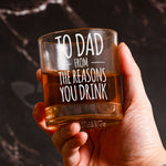 To Dad From The Reasons You Drink - Custom Kids' Names - Personalized Whiskey Glass