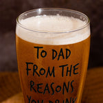 To Dad From The Reasons You Drink - Personalized Photo Pilsner Glass