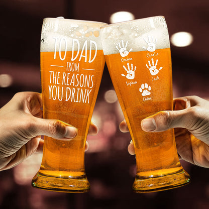 To Dad From The Reasons You Drink - Personalized Pilsner Glass