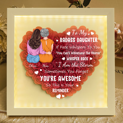 To My Badass Daughter - Personalized Flower Shadow Box With LED Light