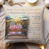 To My Beautiful Daughter Be Here For You - Personalized Pillow (Insert Included)