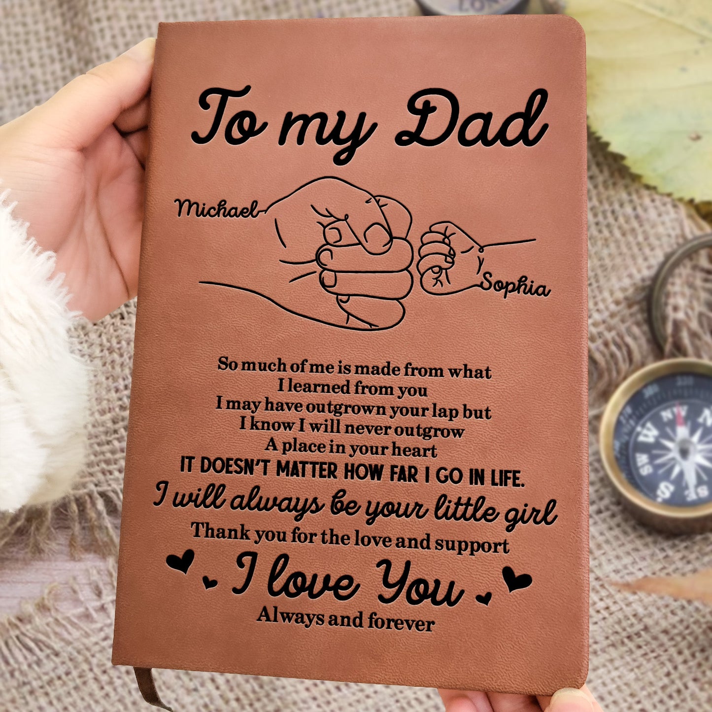 To My Dad Thank You For The Love And Support Gift - Personalized Leather Journal