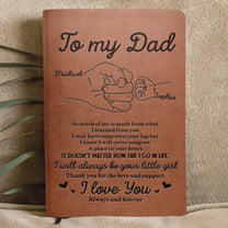 To My Dad Thank You For The Love And Support Gift - Personalized Leather Journal