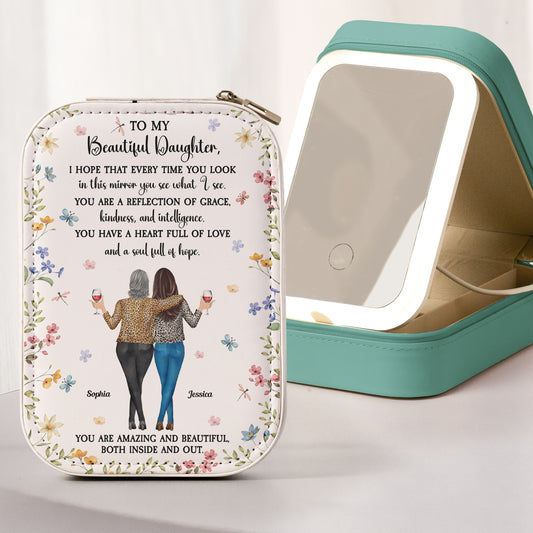 To My Daughter Every Time You Look In This Mirror - Custom Makeup Box With LED Mirror