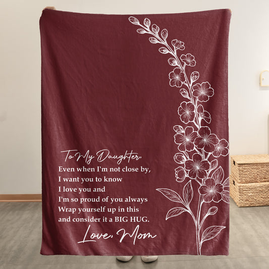 To My Daughter From Mom Custom Birth Flower - Personalized Blanket