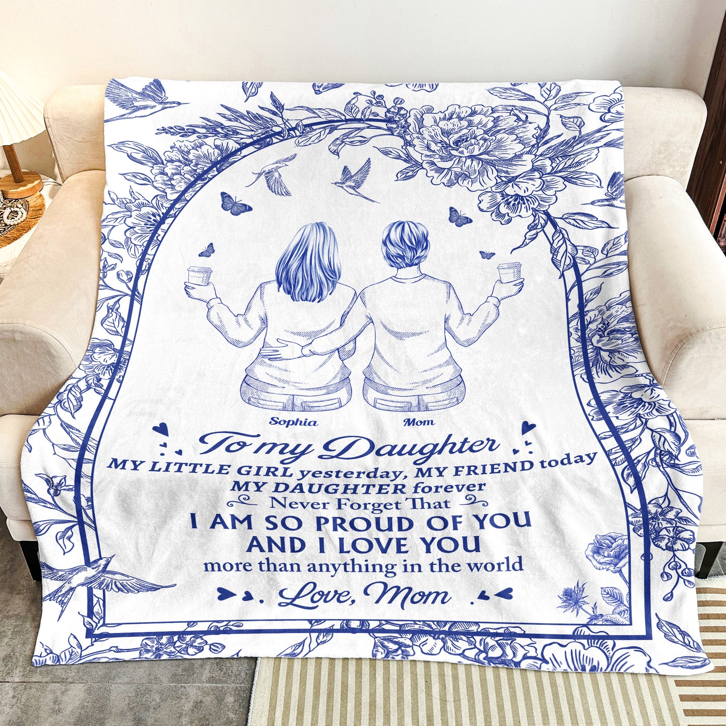 To My Daughter I Am So Proud Of You & I Love You - Personalized Blanket