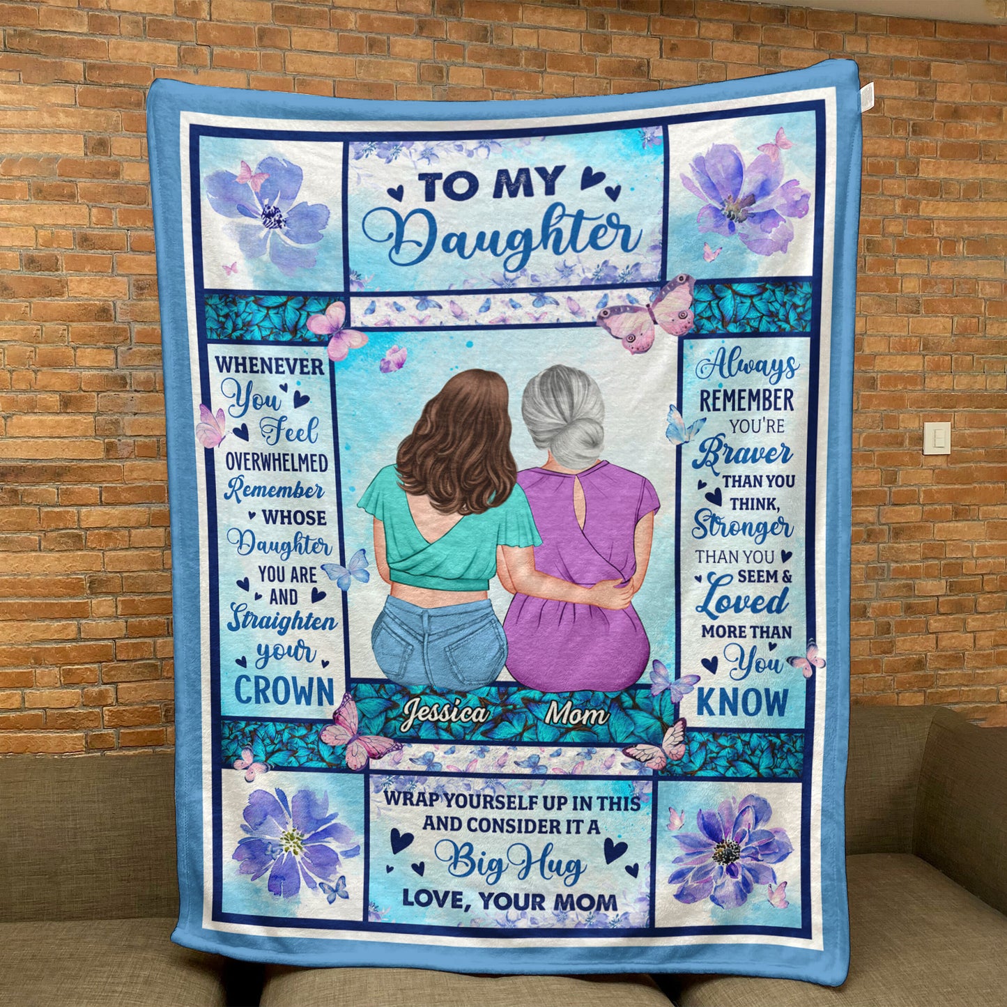 To My Daughter Remember Whose Daughter You Are - Personalized Daughter Blanket