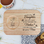 To My Daughter The Only Thing - Custom Engraved Wooden Tea & Biscuit Board