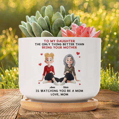 To My Daughter Watching You Be A Mom Gift For Daughter - Personalized Plant Pot
