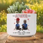 To My Daughter Watching You Be A Mom Gift For Daughter - Personalized Plant Pot