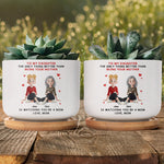 To My Daughter Watching You Be A Mom Gift For Daughter - Personalized Plant Pot