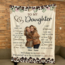To My Daughter You'll Always Be My Baby Girl - Personalized Photo Blanket