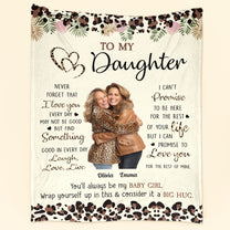 To My Daughter You'll Always Be My Baby Girl - Personalized Photo Blanket