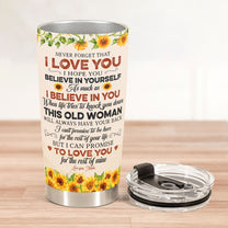 To My Daughter, Never Forget That I Love You - Personalized Tumbler Cup