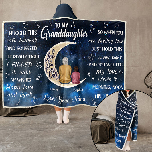 To My Granddaughter Gift Love You To The moon And Back - Personalized Wearable Blanket Hoodie