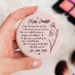 To My Granddaughter, Daughter, I Hope That Every Time You Look In This Mirror - Custom Birth Flower - Personalized Compact Mirror