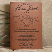 To My Hero Dad To Our Family You Are The World - Personalized Leather Journal