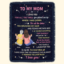 To My Mom Every Time You Hug The Blanket I Love You - Personalized Blanket