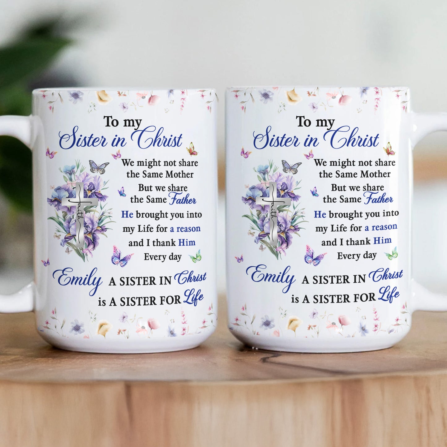 To My Sister In Christ Best Friend Gift, Birthday Gift, Inspirational Gift - Personalized Mug