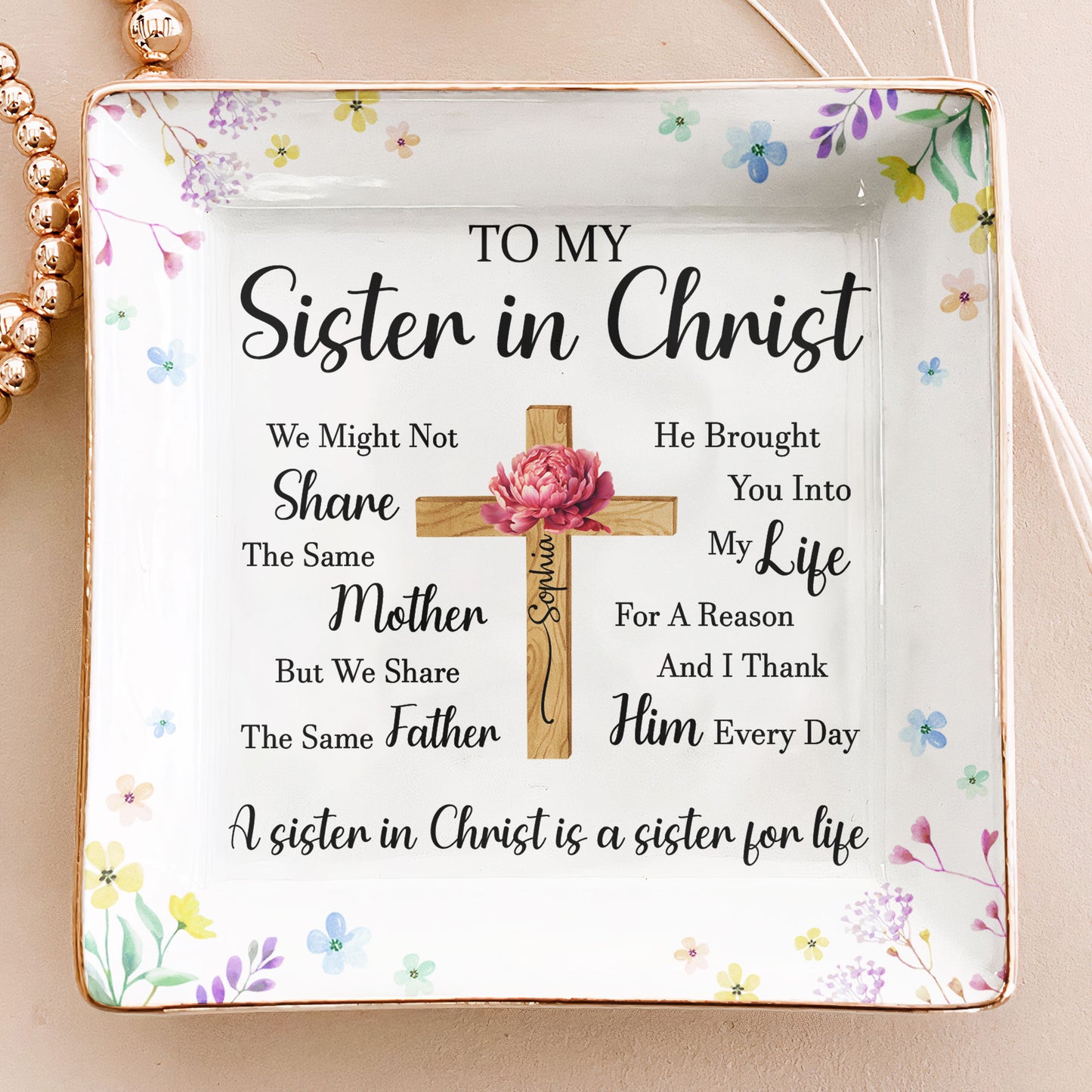 To My Sister In Christ Custom With Name & Birth Flower - Personalized Jewelry Dish