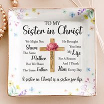 To My Sister In Christ Custom With Name & Birth Flower - Personalized Jewelry Dish