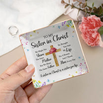 To My Sister In Christ Custom With Name & Birth Flower - Personalized Jewelry Dish