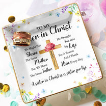 To My Sister In Christ Custom With Name & Birth Flower - Personalized Jewelry Dish