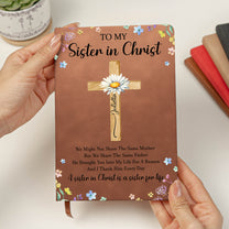 To My Sister In Christ Custom With Name & Birth Flower - Personalized Leather Journal
