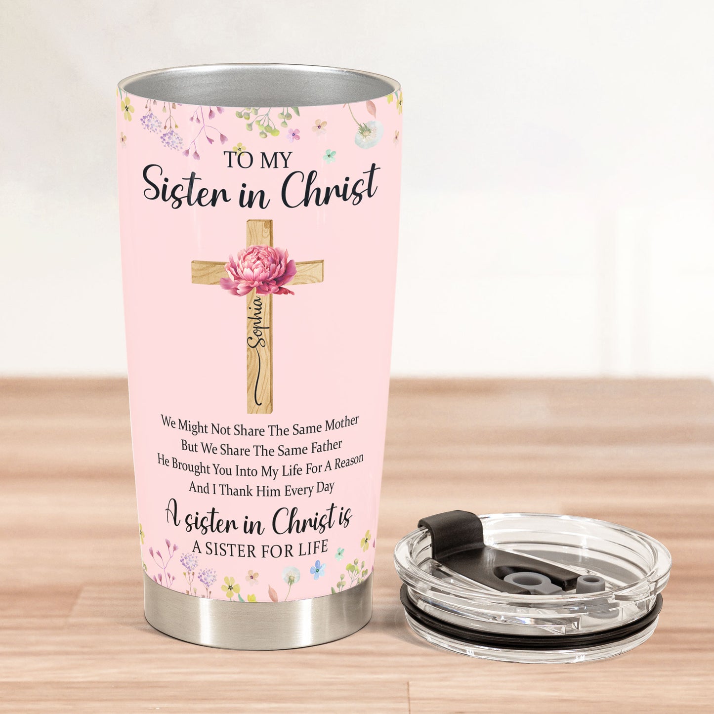 To My Sister In Christ Custom With Name & Birth Flower - Personalized Tumbler Cup