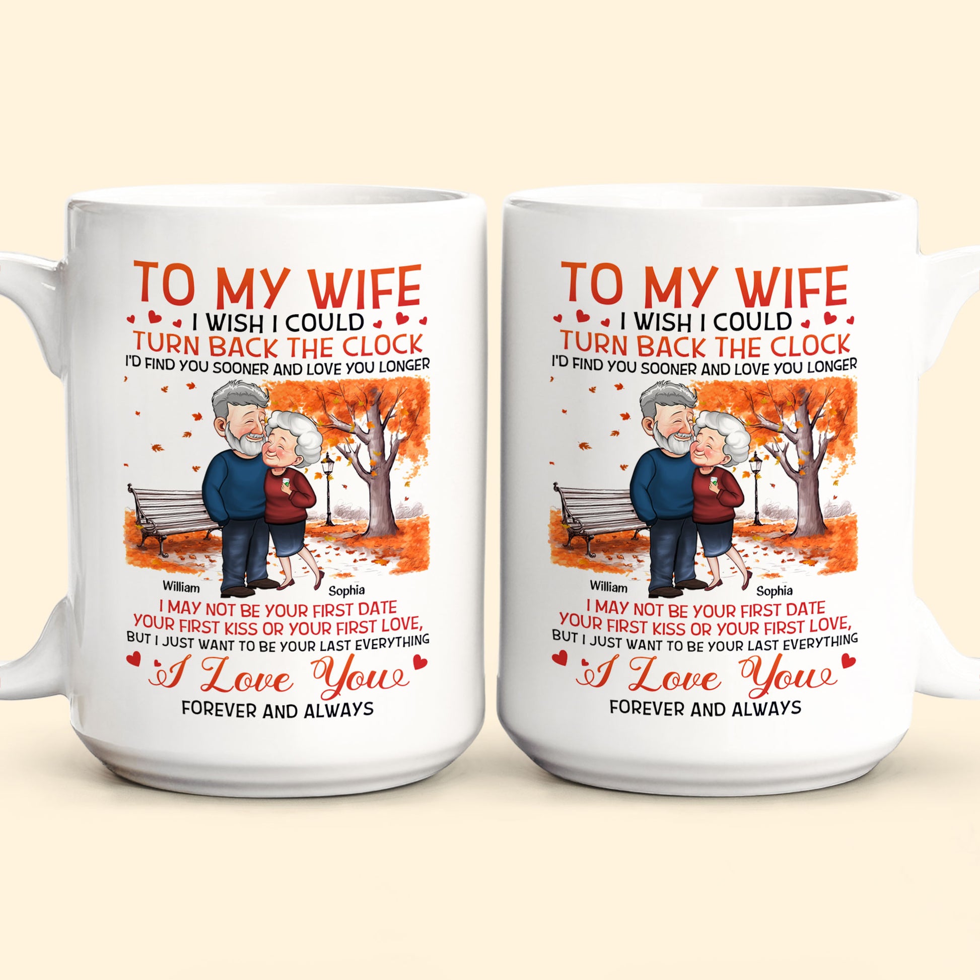 To My Wife I Wish I Could Turn Back The Clock - Personalized Mug