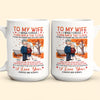 To My Wife I Wish I Could Turn Back The Clock - Personalized Mug