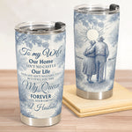 To My Wife My Queen Forever From Your Grumpy Old Husband - Personalized Tumbler Cup