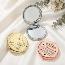 To My Wife Never Forget That I Love You - Personalized Compact Mirror