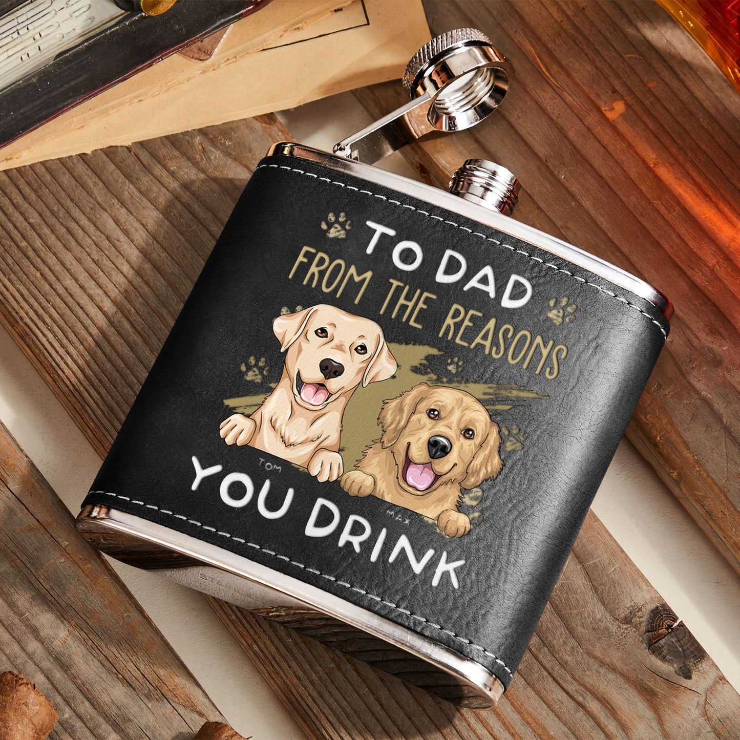 To Pet Dad From The Reasons You Drink - Personalized Leather Flask