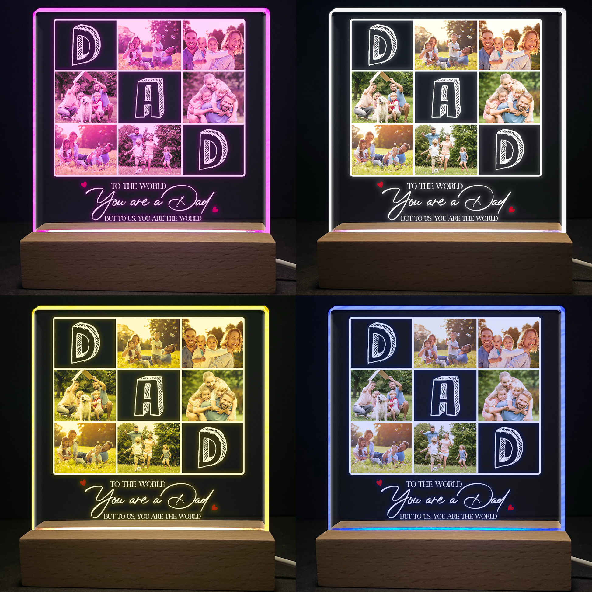 To The World You Are A Dad But To Us You Are The World - Personalized Photo LED Light