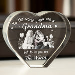 To The World You Are A Grandma - Custom 2D Crystal Photo