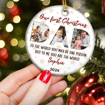 To The World You May Be One Person - Personalized Ceramic Photo Ornament