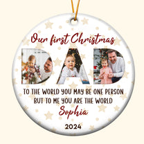 To The World You May Be One Person - Personalized Ceramic Photo Ornament