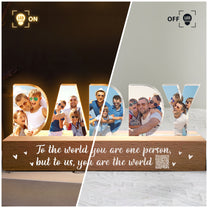 To The World You're A Person To Our Family You Are The World - Personalized Photo LED Night Light