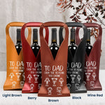 To_Dad_From_The_Reasons_You_Drink_Fun_Gifts_For_Dad_Husband_Personalized_Leather_Wine_Bag_3