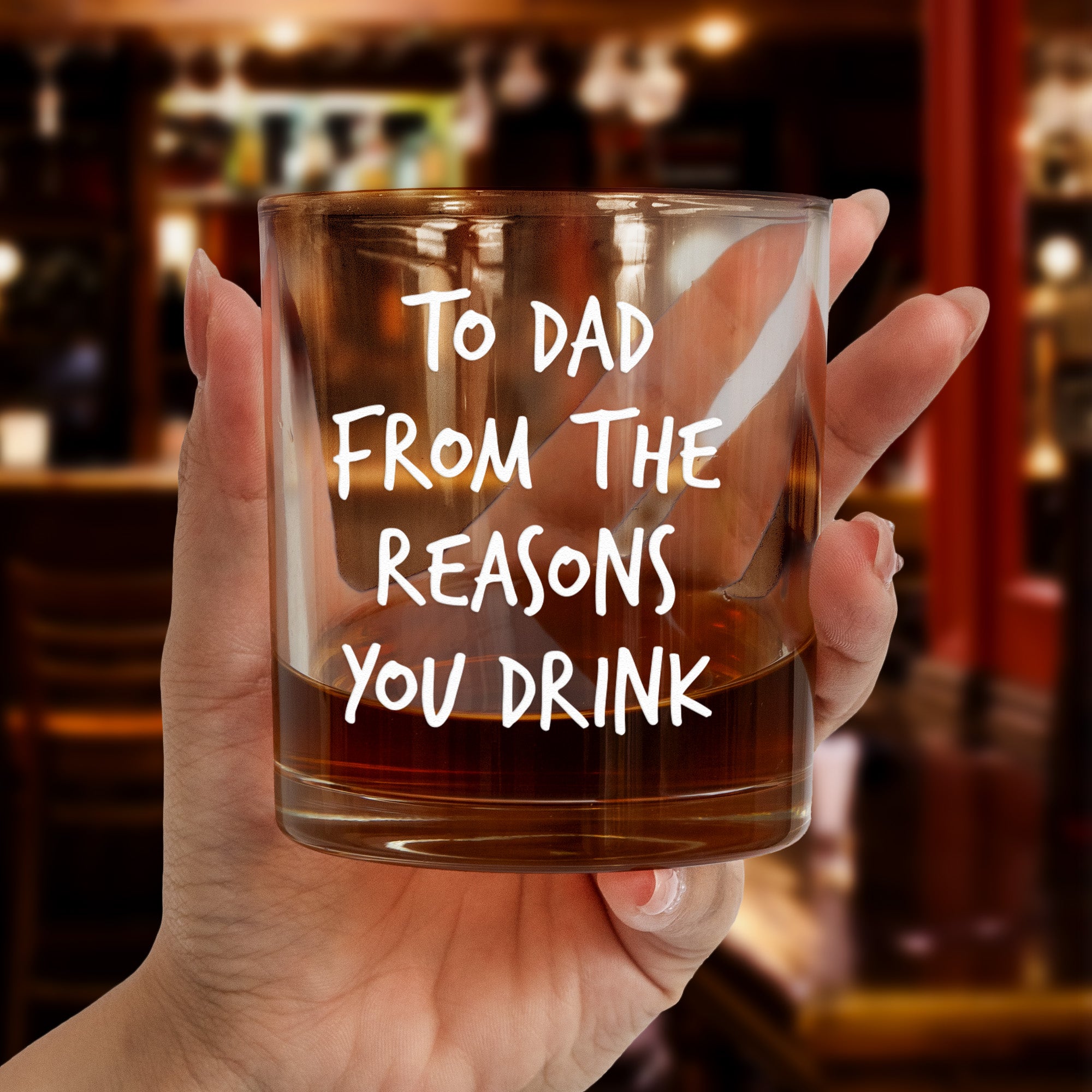 To-Dad-From-The-Reasons-You-Drink-Personalized-Whiskey-Glass-2