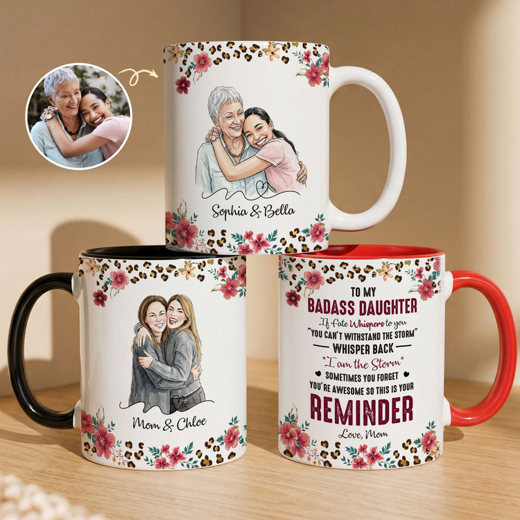 To-My-Badass-Daughter-This-Is-Your-Reminder-Custom-Photo-Watercolor-Personalized-Mug-1