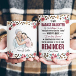 To-My-Badass-Daughter-This-Is-Your-Reminder-Custom-Photo-Watercolor-Personalized-Mug-4