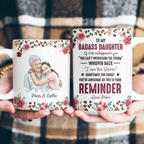 To-My-Badass-Daughter-This-Is-Your-Reminder-Custom-Photo-Watercolor-Personalized-Mug-4