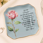 To-My-Daughter-I-Am-So-Proud-Of-You-Personalized-Jewelry-Dish2