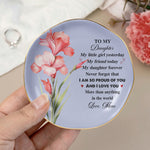 To-My-Daughter-I-Am-So-Proud-Of-You-Personalized-Jewelry-Dish(4.1)