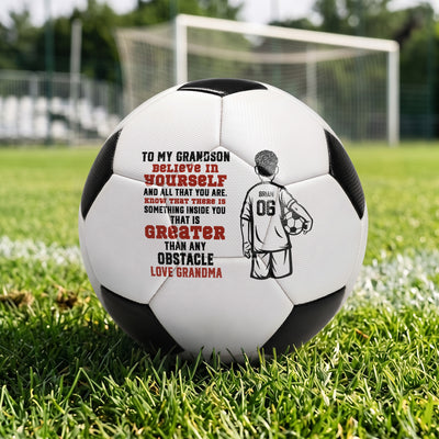 To My Grandson Gift Believe In Yourself - Personalized Soccer Ball